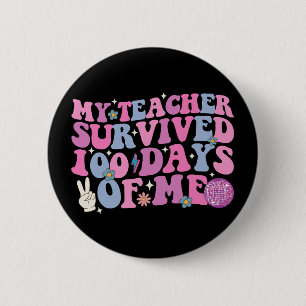 My Teacher Survived 100 Days Of Me Disco Groovy Button