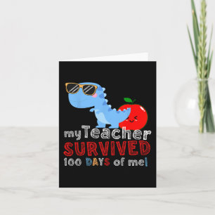 My Teacher Survived 100 Days Of Me Fun 100 Days Of Card