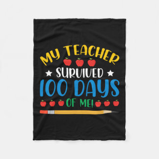 My Teacher Survived 100 Days Of Me Fun 100 Days Of Fleece Blanket