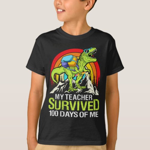 My Teacher Survived 100 Days Of Me Funny Dinosaur T_Shirt
