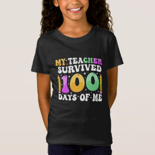 My Teacher Survived 100 Days of Me: Funny Saying T-Shirt