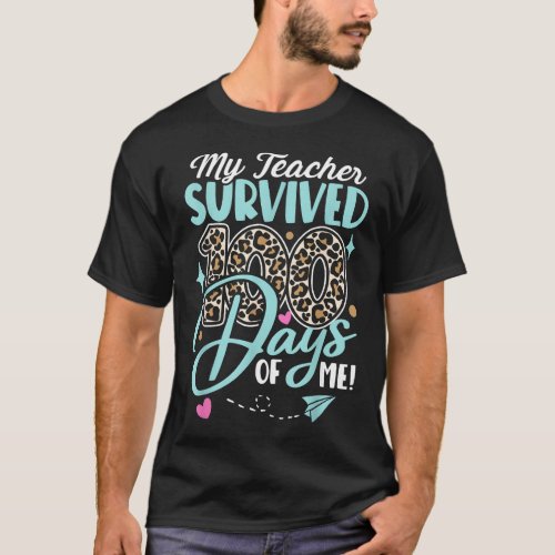 My Teacher Survived 100 Days Of Me Funny School Le T_Shirt