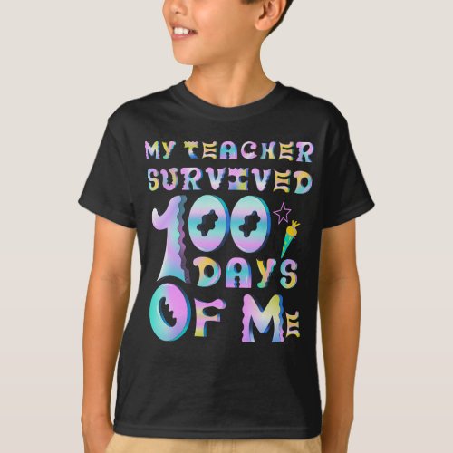 My Teacher Survived 100 Days Of Me Funny School T_Shirt