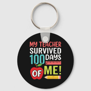 My Teacher Survived 100 Days Of Me Happy 100th Day Keychain