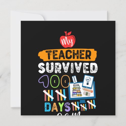 My Teacher Survived 100 Days Of Me Invitation