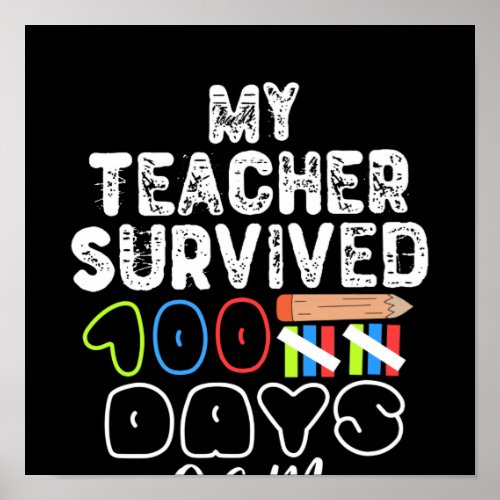 My Teacher Survived 100 Days Of Me Poster