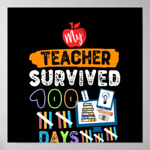 My Teacher Survived 100 Days Of Me Poster