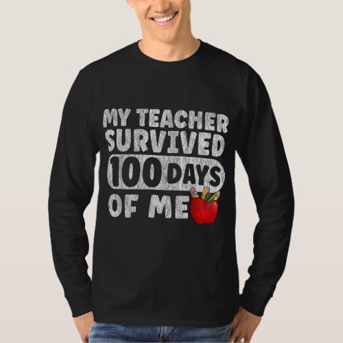 My teacher survived 100 days of me school girls bo T_Shirt