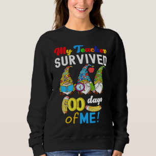 My Teacher Survived 100 Days Of Me School Gnomies Sweatshirt