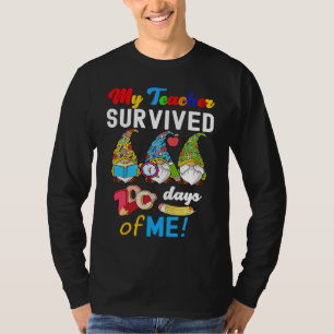 My Teacher Survived 100 Days Of Me  School Gnomies T-Shirt