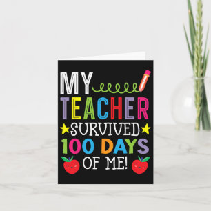 My Teacher Survived 100 Days Of Me Student Pupil  Card