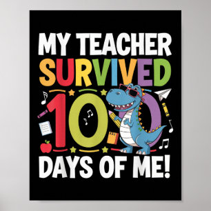 My Teacher Survived 100 Days Of School Dino 100th Poster