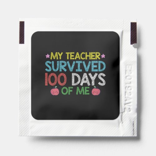 My Teacher Survived 100th Day Of Me School Hand Sanitizer Packet