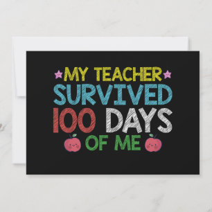 My Teacher Survived 100th Day Of Me School Invitation