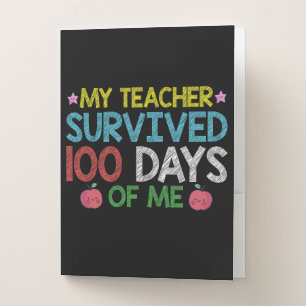 My Teacher Survived 100th Day Of Me School Pocket Folder