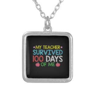 My Teacher Survived 100th Day Of Me School Silver Plated Necklace