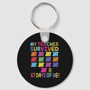 My Teacher Survived 67 Days Of School For Me Funny Keychain