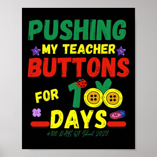 My Teachers Buttons 100 Days Fun School 2023  Poster