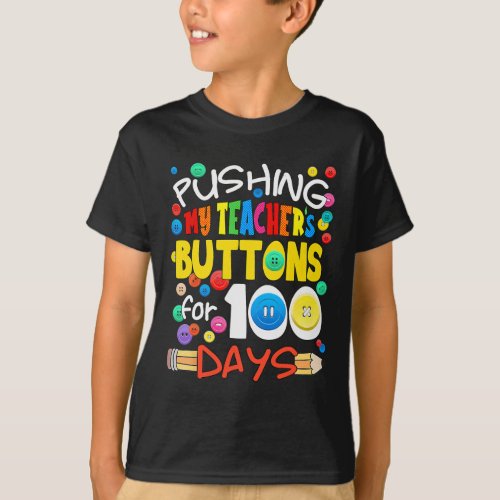 My Teachers Buttons For 100 Days Fun School 1  T_Shirt