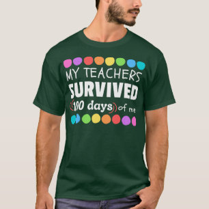 My Teachers Survived 00 Days of School for Student T-Shirt