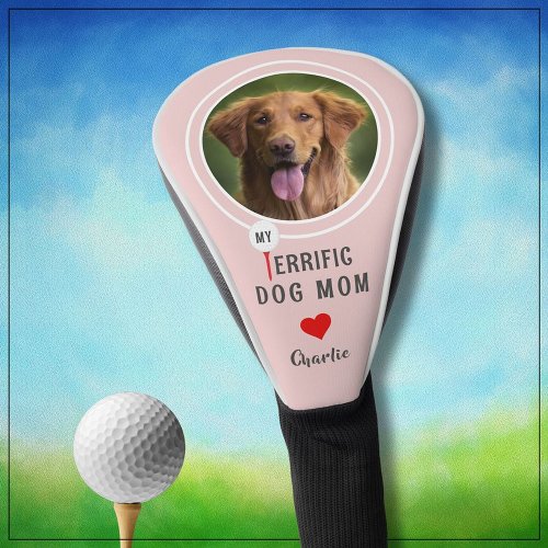 My Terrific Dog Mom Personalized Golfer Photo  Golf Head Cover