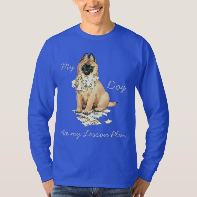 My Tervuren Ate My Lesson Plan T-Shirt (Front)