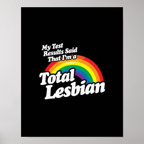 MY TEST RESULTS SAID LESBIAN POSTER