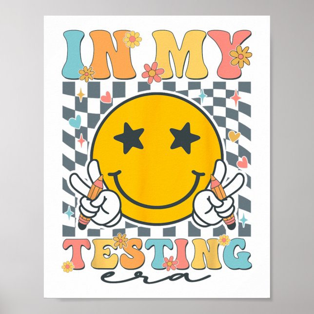 My Testing Era Funny Groovy Test Day Teacher Stude Poster (Front)