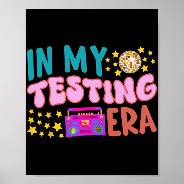 My Testing Era School Teacher Student Groovy Test  Poster (Front)
