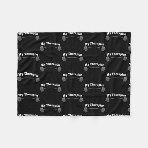 My Therapist Bodybuilder Weightlifting Gym  Fleece Blanket