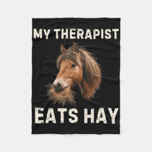 My Therapist Eats Hay Funny Horse Lover Horseback  Fleece Blanket