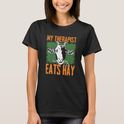 My Therapist Eats Hay Goat Therapy Silhouette Farm T_Shirt