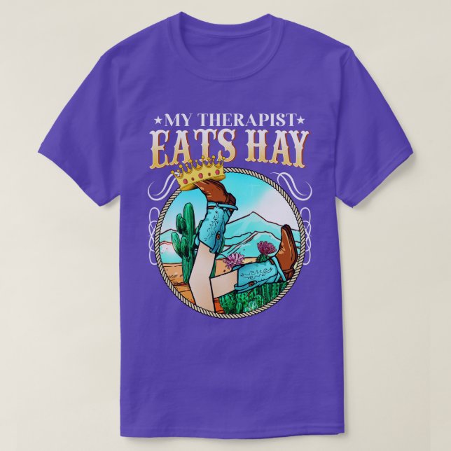 My Therapist Eats Hay I Equestrian Lovers I Horse  T-Shirt (Design Front)