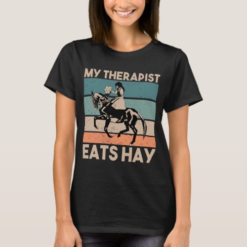 My Therapist Eats Hay T_Shirt