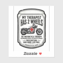 My Therapist Has 2 Wheels — Funny Biker Sticker