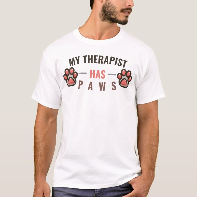 My Therapist Has Paws T-Shirt (Front)