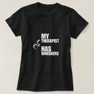 My Therapist Has Whiskers Cat Humor T-Shirt