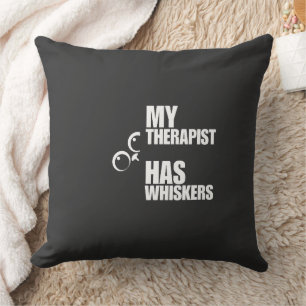 My Therapist Has Whiskers Cat Humor Throw Pillow