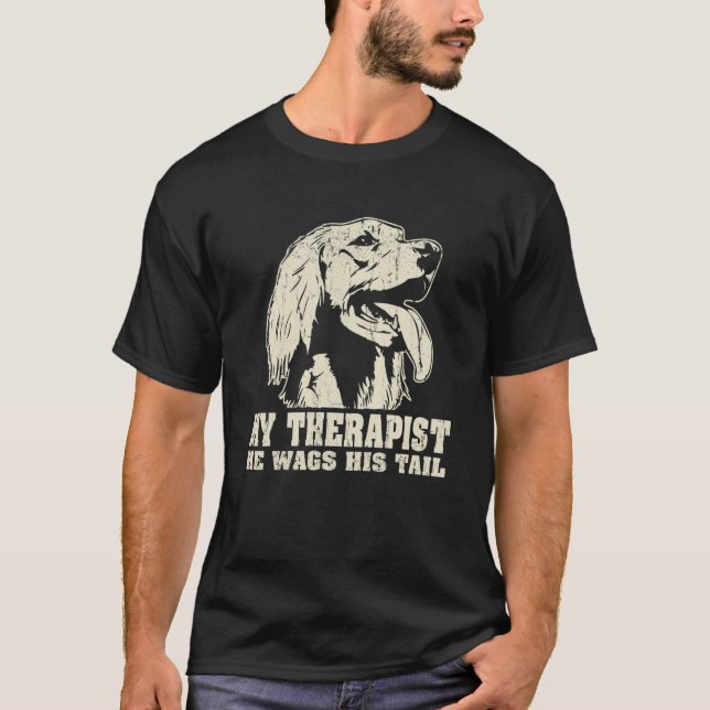 My Therapist He Wags His Tail Irish Setter T-Shirt (Front)