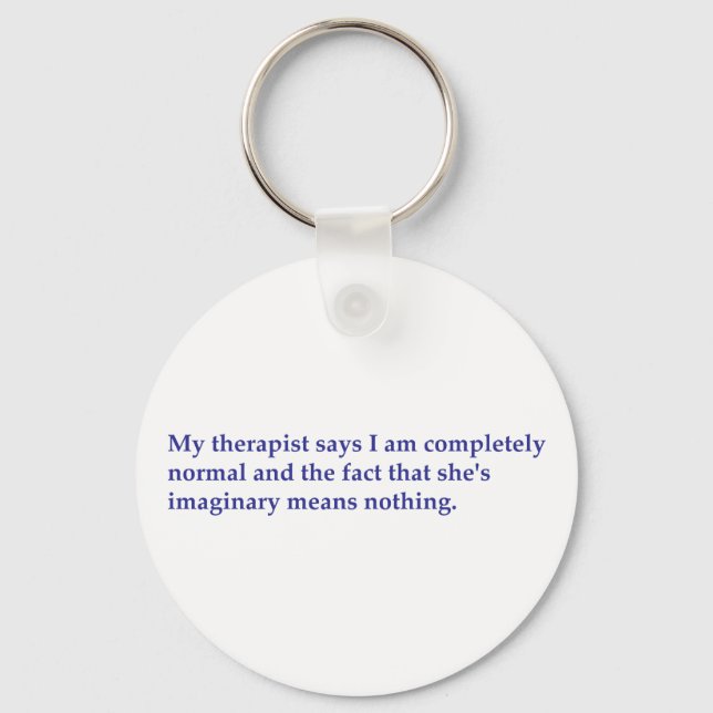 My therapist says keychain (Front)
