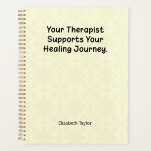 My Therapist Supports My Healing Journey Design Planner