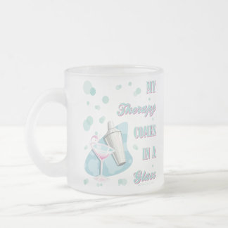 MY THERAPY COMES IN A GLASS! FROSTED GLASS COFFEE MUG