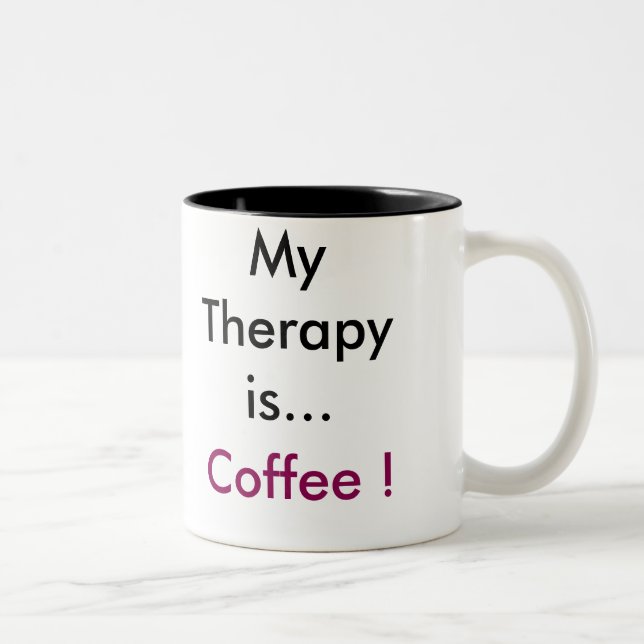 "My Therapy is Coffee" Coffee Mug (Right)