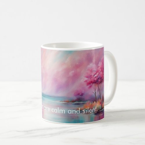 My thoughts are calm and silent Mantra Coffee Mug
