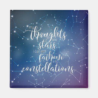 My Thoughts Are Stars Magnet