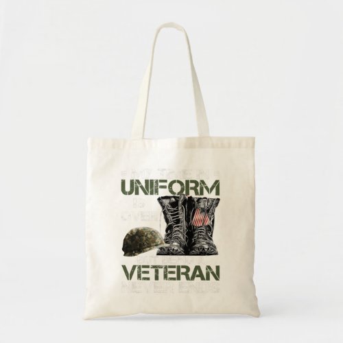 My Time In Uniform Is Over But Being A Veteran 441 Tote Bag