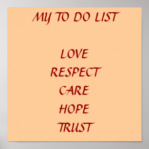 MY TO DO LIST LOVE RESPECT CARE HOPE TRUST POSTER