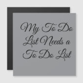 My To Do List Needs a To Do List 😂 (Front/Back)