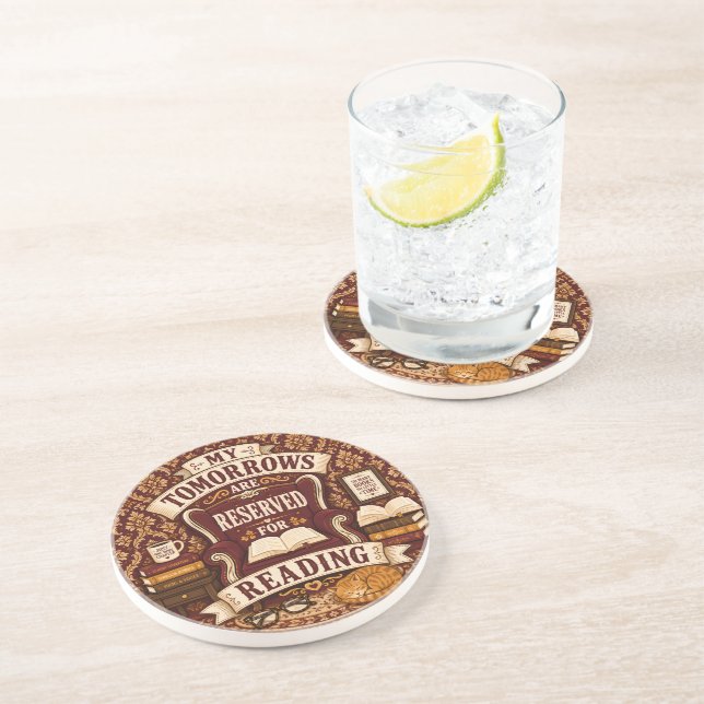 My Tomorrows Are Reserved For Reading Coaster (Side)