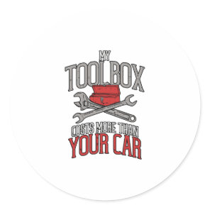 My Toolbox Costs More than Your Car Mechanic Gift Classic Round Sticker